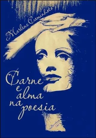 CARNE E ALMA NA POESIA de Marlene Caminhoto
