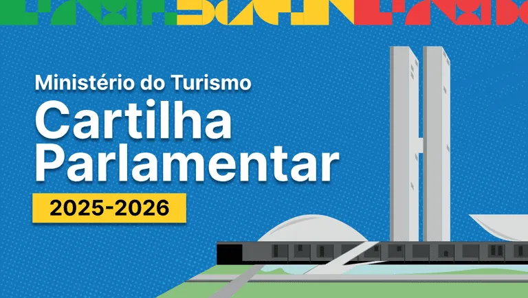 Ministério do Turismo lança Cartilha Parlamentar 2025/2026 para orientar destinação de emendas