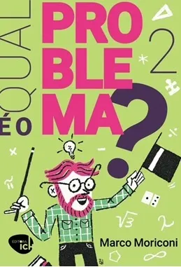 Amigos do Livro: “Qual é o problema? 2”, de Marco Moriconi