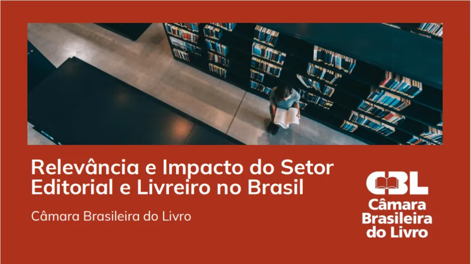CBL lança estudo inédito que revela a dimensão e o impacto do setor editorial e livreiro no Brasil