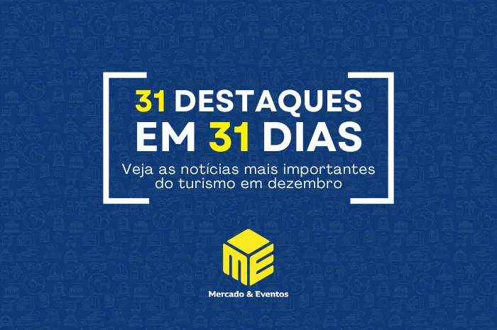 confira as notícias mais importantes do Turismo em dezembro de 2025