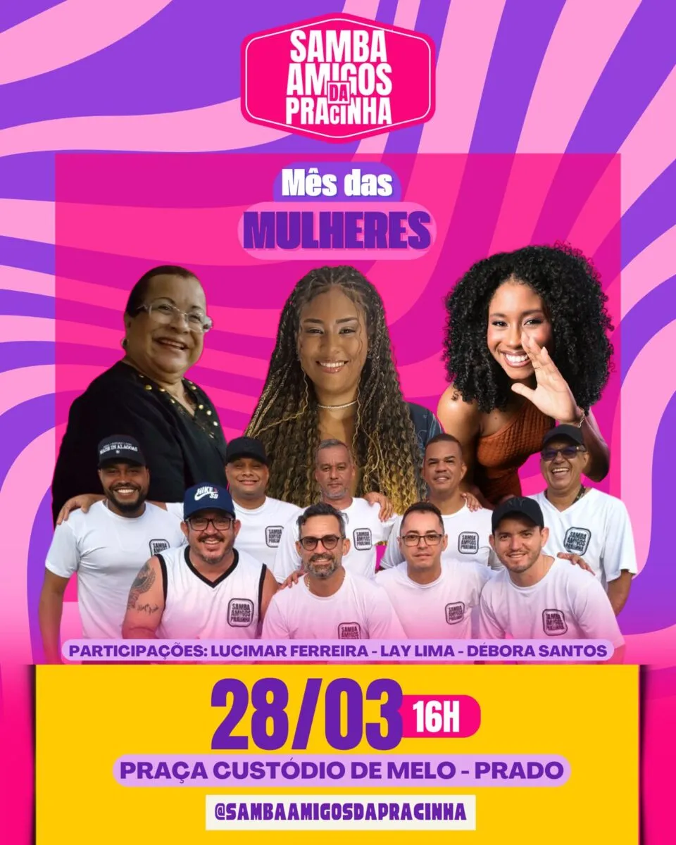 Samba Amigos da Pracinha celebra o mês da mulher com edição especial e arrecada doações para A Casa da Mulher Alagoana.