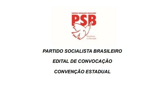 Partido Socialista Brasileiro Edital de Convocação Convenção Estadual