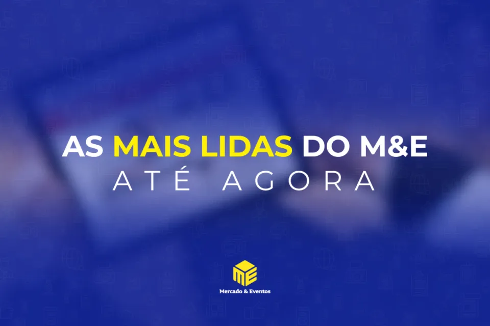 confira as 6 matérias mais lidas do M&E em 2026 até o momento